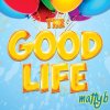 MattyB - Album The Good Life