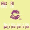 Vegas - Album Fili (Miami to Vegas Beat-Les Remix)