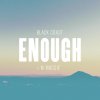 Black Coast feat. M. Maggie - Album Enough