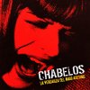 Chabelos - Album La Venganza del Maní Asesino