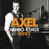 Axel - Album Quedate (Mambo Kings Remix)