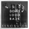 Kensington - Album Don't Look Back