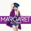 Margaret - Album All I Need