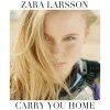 Zara Larsson - Album Carry You Home