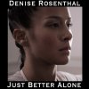 Denise Rosenthal - Album Just Better Alone