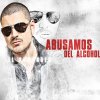 El Komander - Album Abusamos Del Alcohol