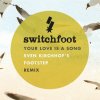 Switchfoot - Album Your Love Is a Song