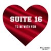 Suite 16 - Album To Be With You