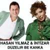 Hasan Yılmaz & İntizar - Album Düzelir Be Kanka