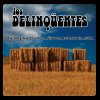 Los Delinqüentes - Album Bienvenidos a la época iconoclasta