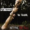 Set for the Fall - Album From Darkness to Light