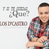 Carlos D'Castro - Album Y Si Te Quedas, Que?
