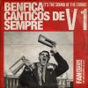 Benfica FanChants - Album Canticos de Sempre Benfica - V I (2ª Edição) [Os Maiores Êxitos do Futebol Clube do Sport Lisboa e Benfica]