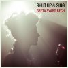 Greta Svabo Bech - Album Shut Up & Sing