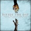 Divide the Day - Album Those We Love the Most Never Truly Leave Us