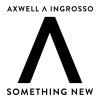 Axwell Λ Ingrosso - Album Something New