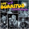Los Bonnitos - Album Fantasmas
