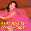 Mas Idayu - Album Cintaku 100%