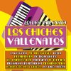 Los Chiches Vallenatos - Album Locura Vallenata