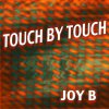 Joy - Album Touch by Touch