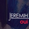 Jeremih - Album Oui