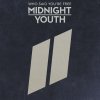 Midnight Youth - Album Who Said You're Free