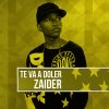 Zaider - Album Te Va a Doler