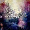 Digital Daggers - Album Silver Bells