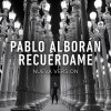 Pablo Alborán - Album Recuérdame (Nueva Versión)