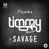 Timmy Trumpet & Savage - Album Freaks