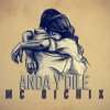MC Richix - Album Anda y Dile