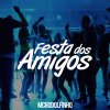 Mc Rodolfinho - Album Festa dos Amigos