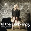 Britney Spears - Album Till the World Ends