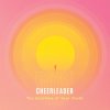 Cheerleader - Album The Sunshine of Your Youth
