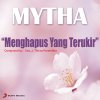 Mytha - Album Menghapus Yang Terukir