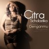 Citra Scholastika - Album Denganmu