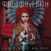 Paloma Faith - Album Can't Rely On You