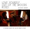 Megan Davies - Album Love Yourself, Out of the Woods, Roses (Acoustic Mashup)