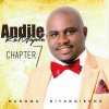 Andile KaMajola - Album Chapter 7 (Nanoma niyangibona)