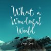 Tiago Iorc - Album What a Wonderful World