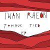 Iwan Rheon - Album Tongue Tied
