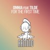 Omnia feat. Tilde - Album For the First Time