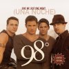 98° - Album Give Me Just One Night (Spanish and English Version)