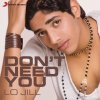 Lo Jill - Album Don't Need You
