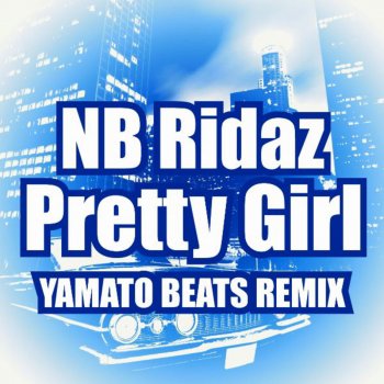 nb ridaz pretty girl lyrics №382788 nb ridaz pretty girl lyrics № 382787