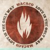 Macaco - Album Love Is the Only Way