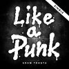 Adam Tensta - Album Like a Punk