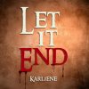 Karliene - Album Let It End
