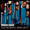 Imran Khan - Album Aaja We Mahiya - Infidel Mix