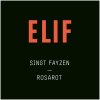 Elif - Album Rosarot (Elif singt Fayzen)